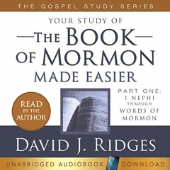 VIEW [KINDLE PDF EBOOK EPUB] Your Study of the Book of Mormon Made Easier: The Gospel