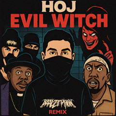 HOJ - EVIL WITCH (BAALZEPHON REMIX CONTEST)