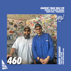 Darker Than Wax FM #460 w/ Marco Weibel & Turbojazz • 19th April 2025