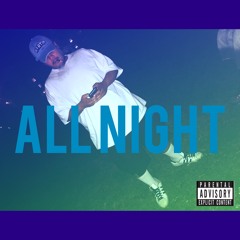 ALL NIGHT