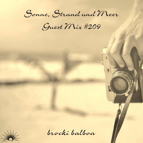 Sonne, Strand und Meer Guest Mix #209 by brocki balboa