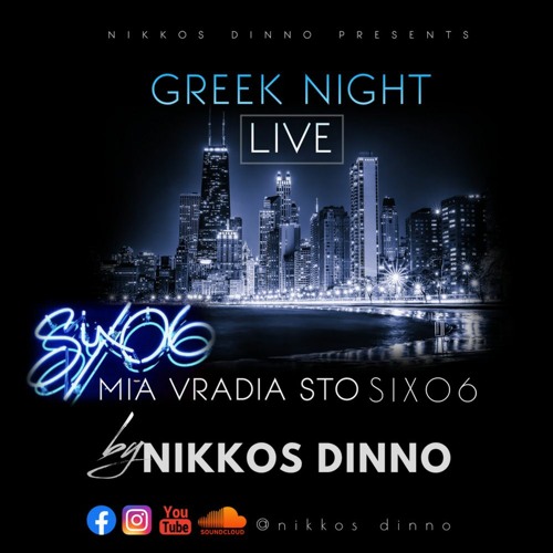 GREEK NIGHT LIVE [ Mia Vradia Sto SIX06 Chicago ] by NIKKOS DINNO