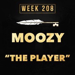 Moozy - The Player (Week 208)