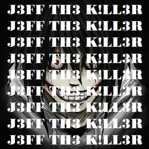 J3FF TH3 K!LL3R + снялцепи