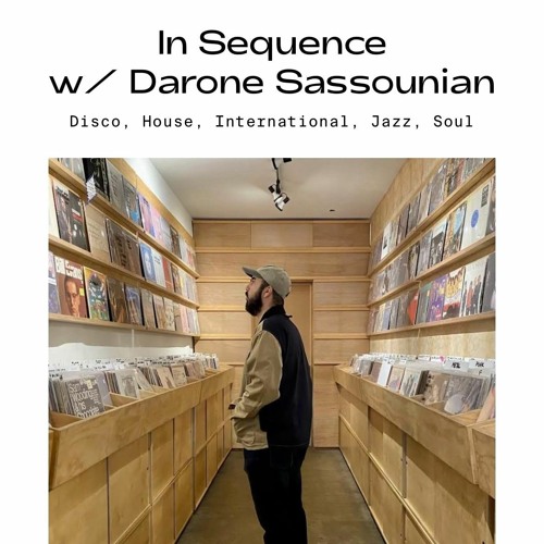 "In Sequence" w/ Darone Sassounian and Guests, on Dublab