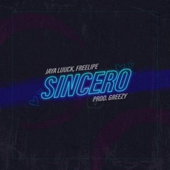 SINCERO - JayA Luuck x FreeLipe (prod. Greezy)