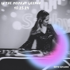 In the moment weekly 10.25.24  - Deep Progressive House Mix