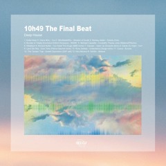 10h49 The Final Beat