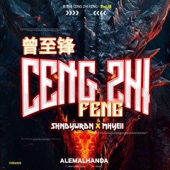 曾至锋 CENG ZHI FENG (Alem Alhanda Edit ft SHNDYWRDN) #MHYeii