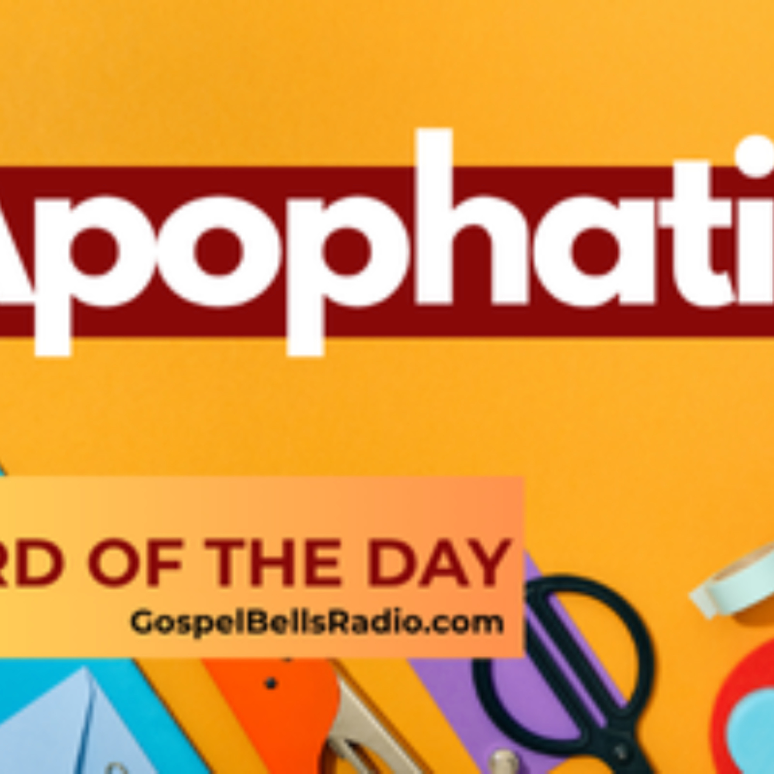 Word of the Day | APOPHATIC episode artwork