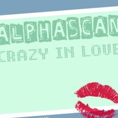 Alphascan & Summertunez! - Crazy In Love (Ruffys 8bit Funleg)