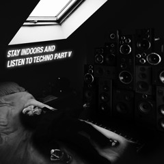 DJ Set: Adjust (BE) - Stay Indoors And Listen To Techno Part V