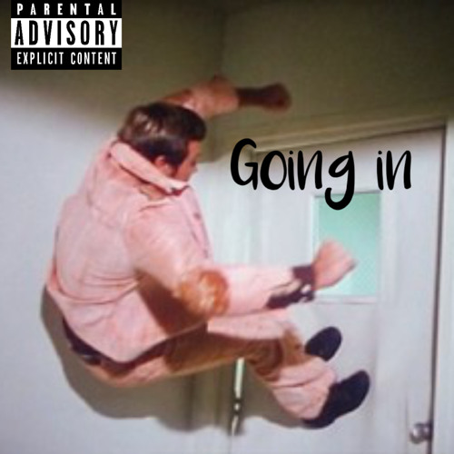 Going In (Produced by MP)