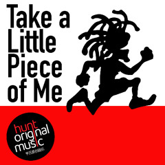 Take a little Piece of Me