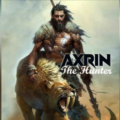 Axrin - The Hunter