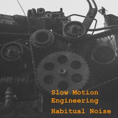 Slow Motion Engineering