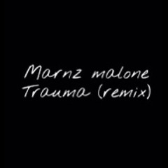 #GMG Marnz malone(Double M) - Trauma (remix)