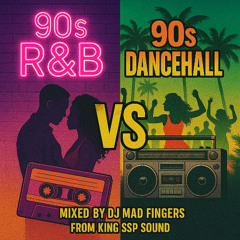 90's R&B vs 90's DANCEHALL