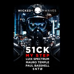 Listen to 51CK - My Step (Luix Spectrum Remix) [Wicked Waves