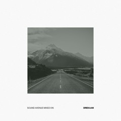 Sound Avenue Mixed 015 - Drekaan