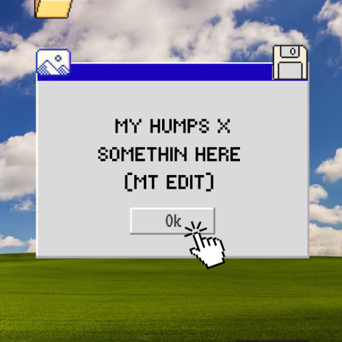 My Humps x Somethin Here (MT Edit) FREE DOWNLOAD