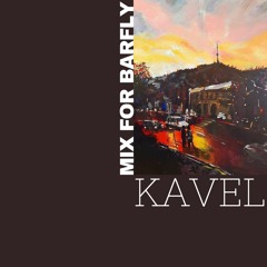 Kavel - Mix For Barfly