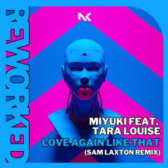 Love Again Like That (Sam Laxton Extended Remix) [feat. Tara Louise]