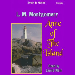 download EBOOK 🗸 Anne of the Island: Anne of Green Gables, Book 3 by  L. M. Montgome