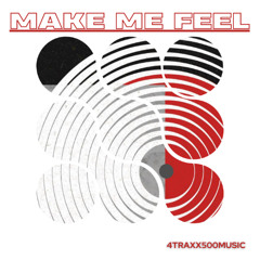 Make Me Feel