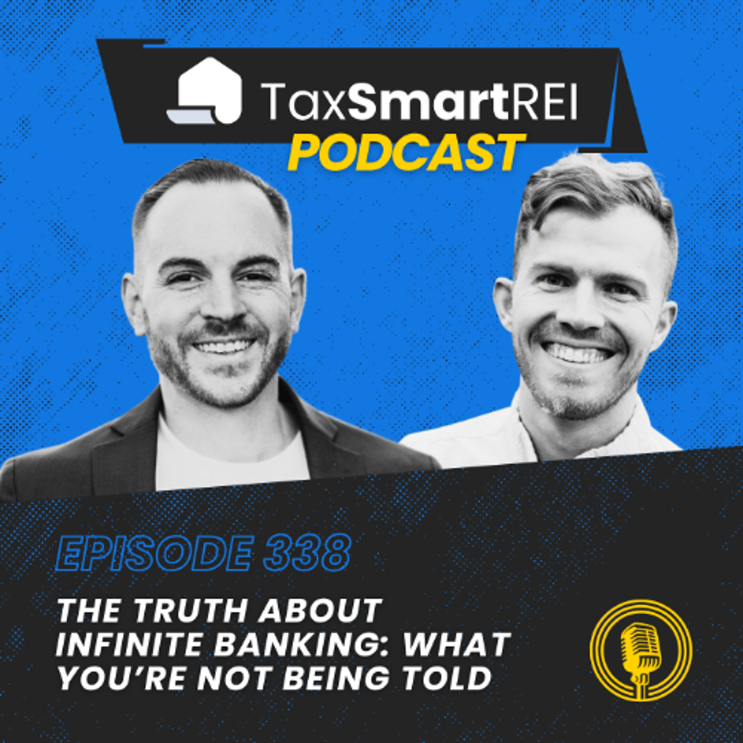 338. The Truth About Infinite Banking: What You’re Not Being Told with Alex Savage CPA, CFP