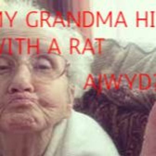 My Grandma Hit Me With a Rat