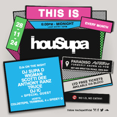 DJ SUPA D & WIGMAN,COLDSTEPS & TERMINAL 4 @ THIS IS HOUSUPA