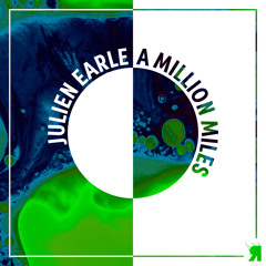 Julien Earle - A Million Miles [Respekt Recordings]