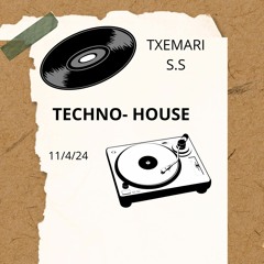 TXEMARI S.S.       TECHNO  -  HOUSE          ABRIL2024