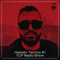 Melodic Live Mix #1 TCP Radio Show