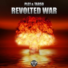 Revolted war - PLC! e Tarso