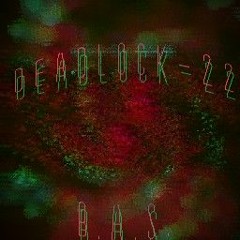 Deadlock (22)