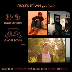 Disques Town podcast: Episode 18: DJ Nori and Diesel