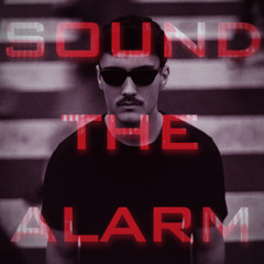 Sound the Alarm [FREE DOWNLOAD]