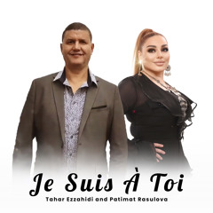 Tahar Ezzahidi and Patimat Rasulova - Je Suis À Toi