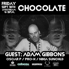 Weekender Stream Labs pres. Adam Gibbons at Chocolate - Sept 18