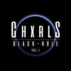 CHXRLS - U.F.O. | Black Hole. Vol.1 |(FREE DL)