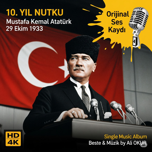 10. Yıl Nutku Mustafa Kemal Atatürk 29 Ekim 1933