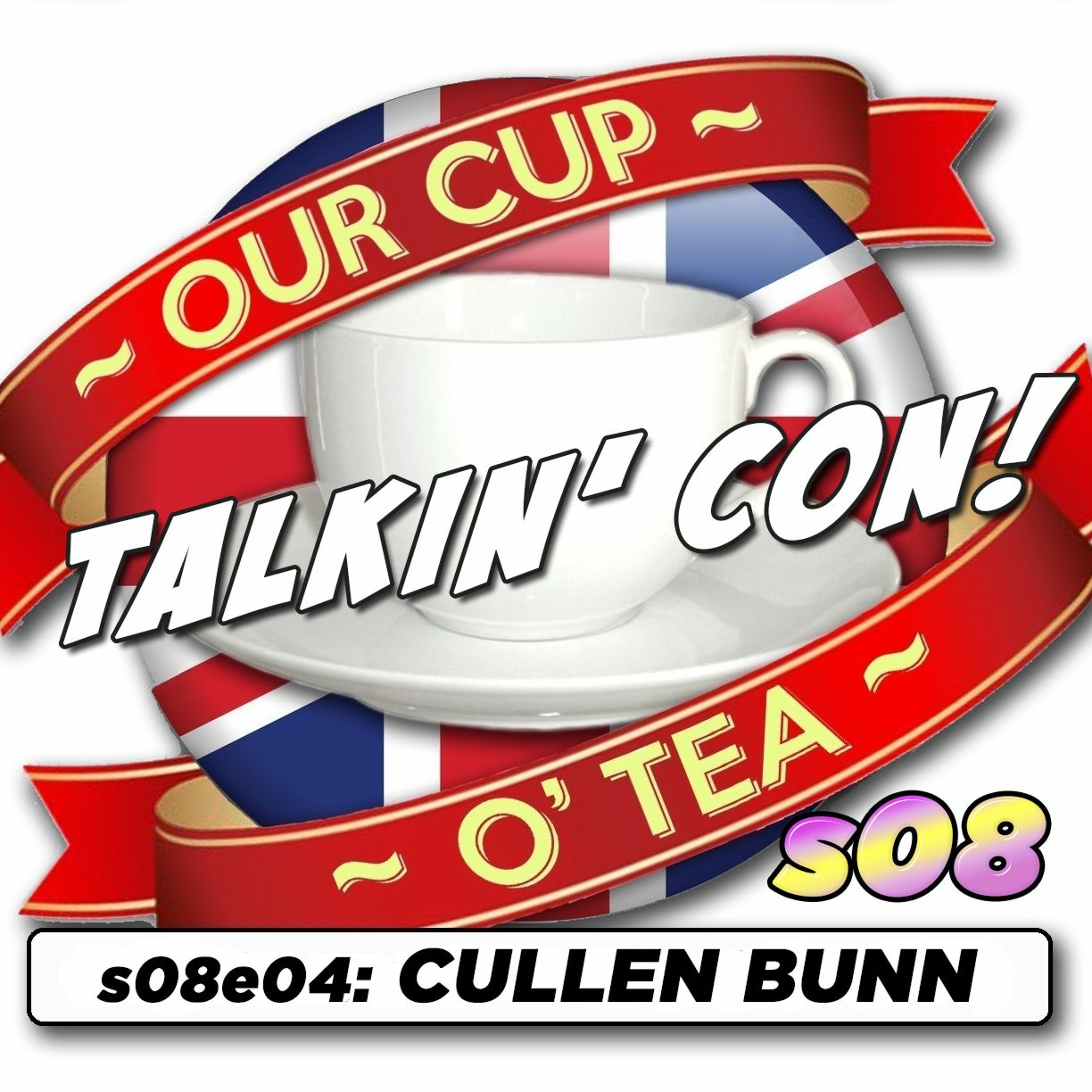 Talkin' Con: A Cup O' Tea with An Englishman In San Diego s08e04 Cullen Bunn episode artwork