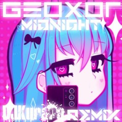 Geoxor - Midnight (DJKurara Remix)