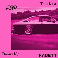 KADETT MUSIK TUNEKAST 012 - Danny K7