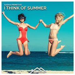 Sasha PRimitive - I Think Of Summer
