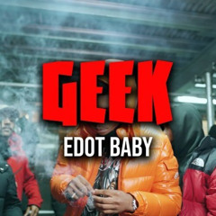 EDOT BABY - GEEK ON THE BEAT (GO DUMB) (OFFICIAL SPED UP AUDIO)