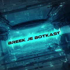 BREEK JE BOTKAST - EPISODE 9