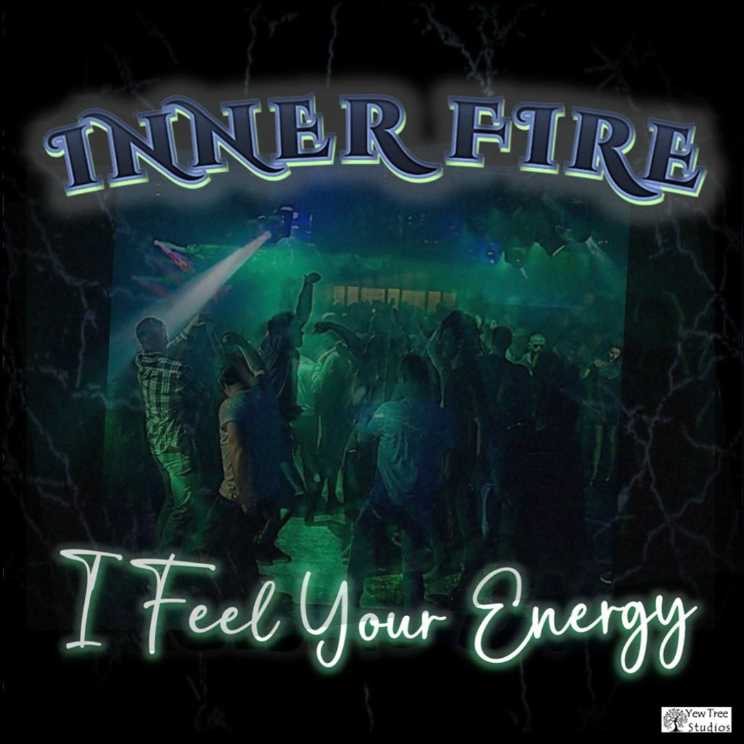 Inner Fire Stream I Feel Your Energy - Inner Fire by MattBaker1970 | Listen online ...